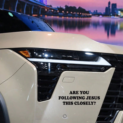 1 Pc Black/White "ARE YOU FOLLOWING JESUS THIS CLOSELY" Vinyl Car Stickers For Car Head Design Modern Hot Selling Window Bumper Decor