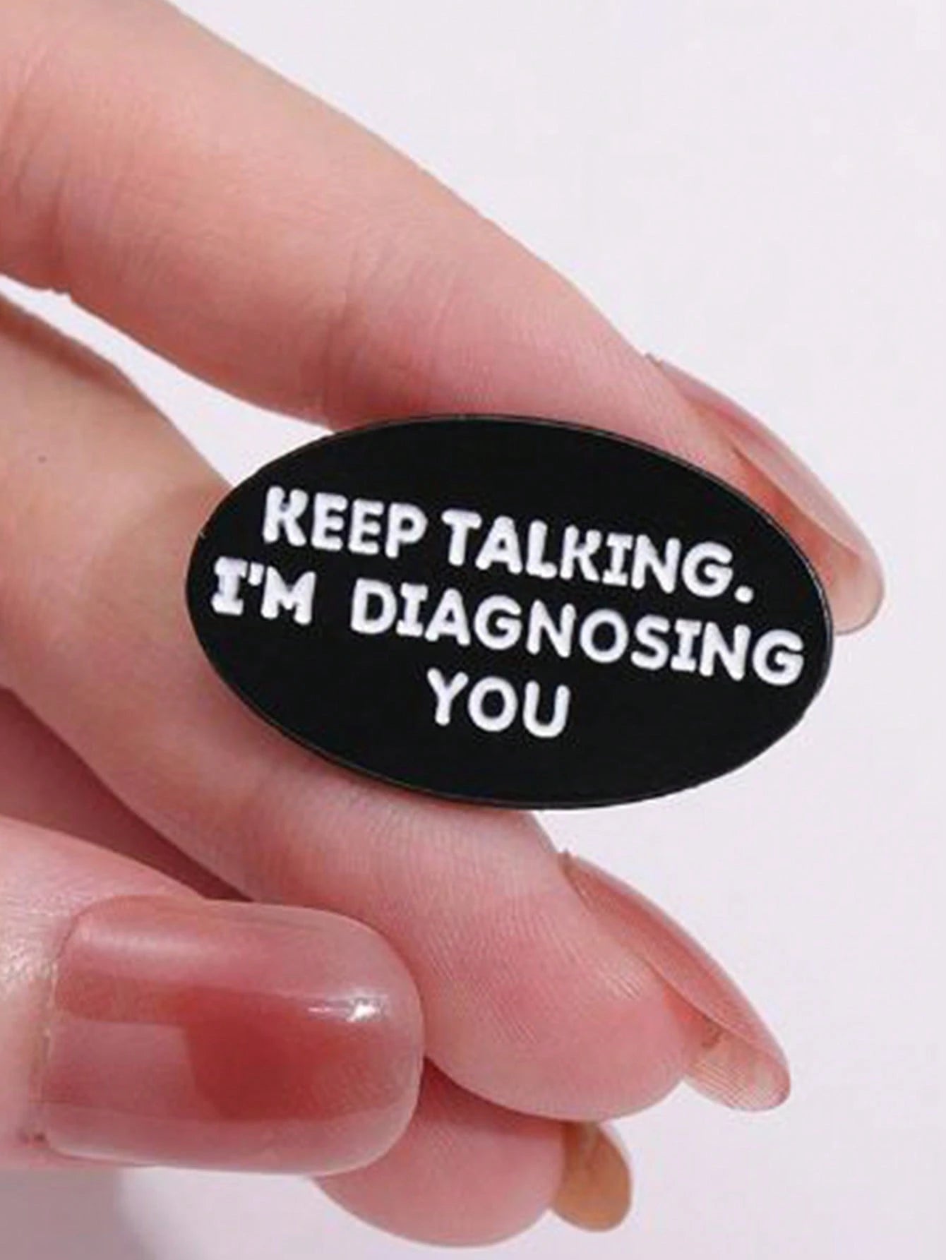 1 Piece Of Creative Brooch Keep Talking I Am Diagnosing You Badge Accessories Psychology Gift Clothing Letters Cute Zinc Alloy Dress Accessories Pin For Clothes Bag Charm School Office Accessories Shi