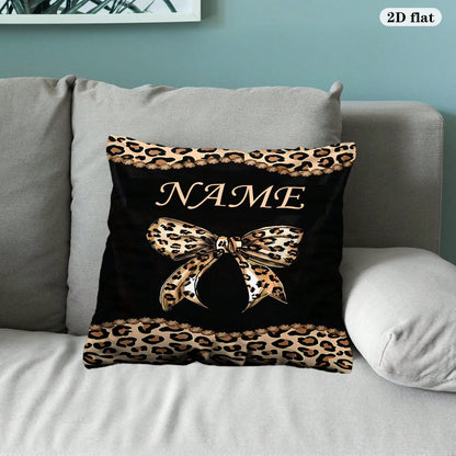 1pc 2D Printed Custom Name Leopard Print Bow Pattern Personalized Pillowcase (Excluding Pillow Insert) Exclusive Gift With Custom Content, Single-Sided Printed Home Decor Pillowcase. Gift For Special