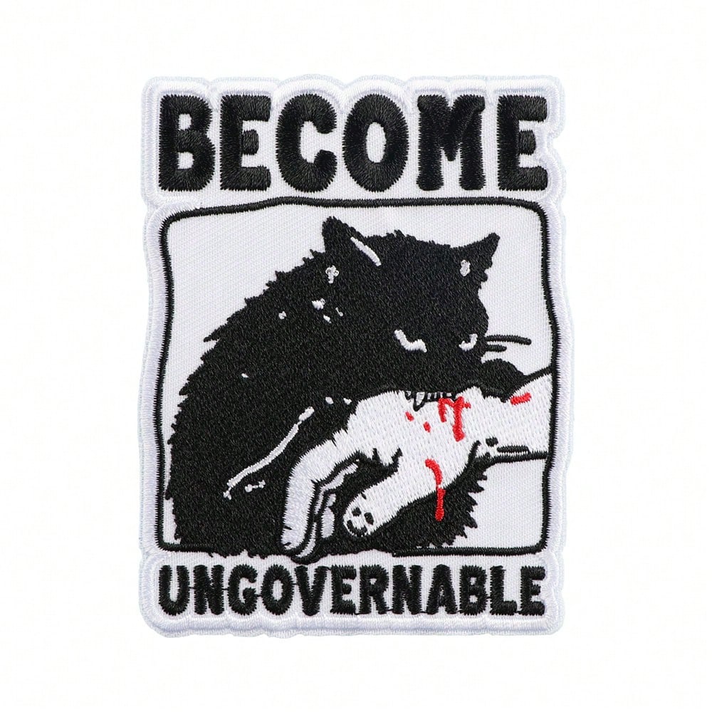 1pc "Become Ungovernable" Embroidered Letter Hot Melt Patch, DIY Clothing Decor Patch Badge Accessory