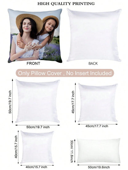 1pc Customized Throw Pillow Cover, DIY Personalized Pillow, Home Decor, Square Printed Cushion Cover, Suitable For Weddings, Pets, Babies, Mother's Day And Other Occasions, Soft And Comfortable, Uniqu