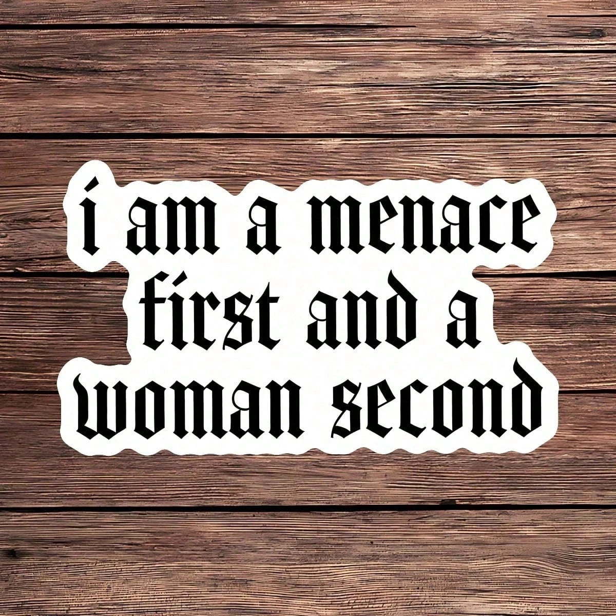 1pc "I'm A Threat First, A Woman Second" Vinyl Sticker, Suitable For Cars, Laptops, Water Bottles, Etc., Car Accessories Sticker