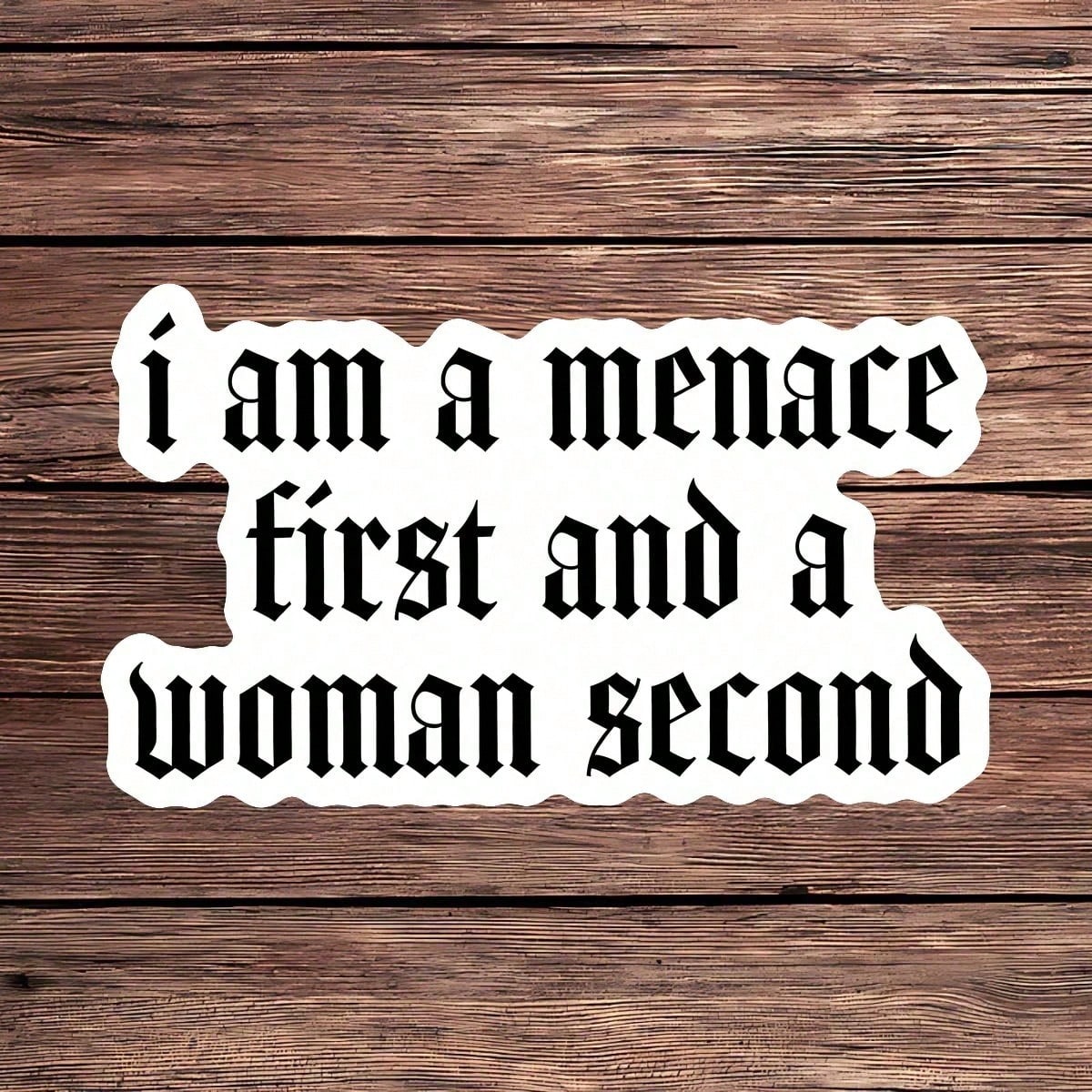 1pc "I'm A Threat First, A Woman Second" Vinyl Sticker, Suitable For Cars, Laptops, Water Bottles, Etc., Car Accessories Sticker