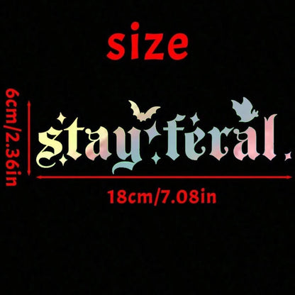 1pc Stay Feral Vinyl Car Decals Wild Stickers Any Flat Surface