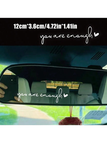 1pc "You Are Enough" Car Rearview Mirror Makeup Mirror Sticker, Car Personalized Sticker, Self-Motivated Positive Energy Sticker