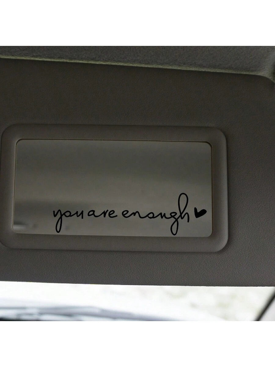 1pc "You Are Enough" Vinyl Sticker Decal For Car Makeup Mirror, Rearview Mirror, Window, Inspirational Sticker