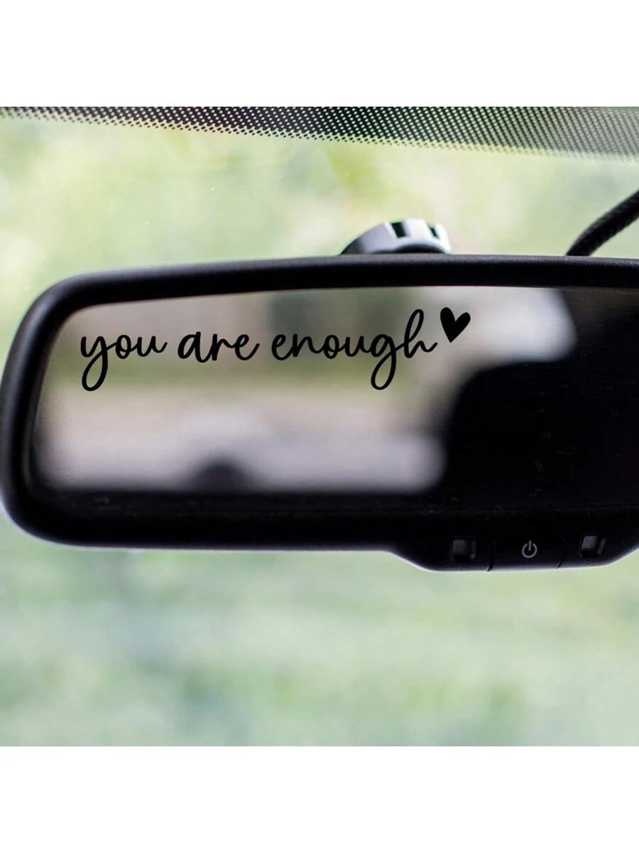 1pc "You Are Enough" Vinyl Sticker Decal For Car Makeup Mirror, Rearview Mirror, Window, Inspirational Sticker