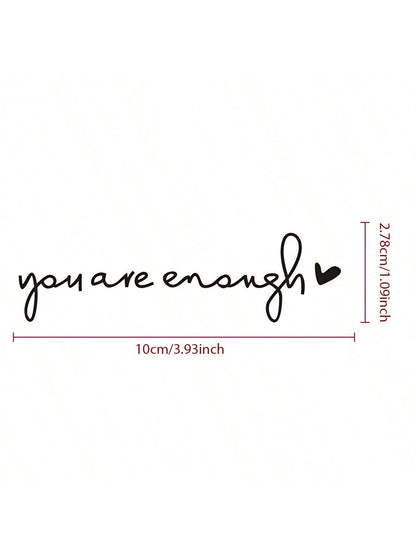 1pc "You Are Enough" Vinyl Sticker Decal For Car Makeup Mirror, Rearview Mirror, Window, Inspirational Sticker