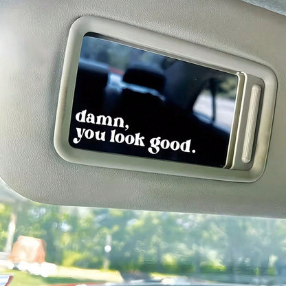 Damn You Look Good Car Rearview Mirror Sticker- Suitable For Cars, Trucks, Motorcycles, Computers And Phones- Perfect Holiday Gift