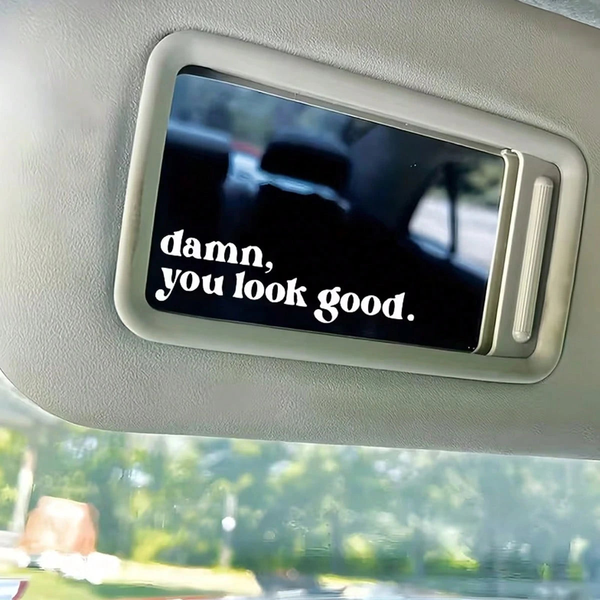 Damn You Look Good Rearview Mirror Decal- Suitable For Car Rearview Mirrors, Water Cup Stickers, Computer Notebook Stickers, Refrigerator Stickers, Car Stickers, Glass Window Stickers. A Cute And Fun
