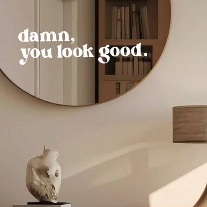 Damn You Look Good Rearview Mirror Decal- Suitable For Car Rearview Mirrors, Water Cup Stickers, Computer Notebook Stickers, Refrigerator Stickers, Car Stickers, Glass Window Stickers. A Cute And Fun