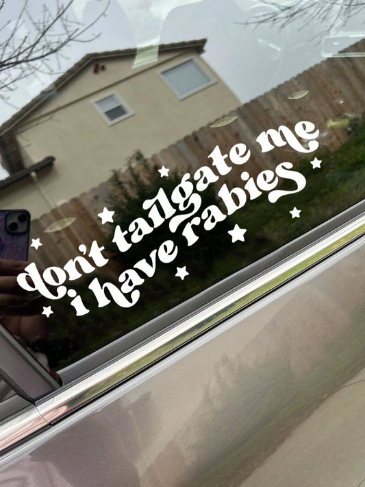 Don't Tailgate Me Close- Funny Car Decal, Car Window Decal Sticker, Car Decals, Car Decal, Cute Decal, Car Decals For Women