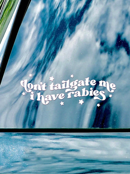 Don't Tailgate Me Close- Funny Car Decal, Car Window Decal Sticker, Car Decals, Car Decal, Cute Decal, Car Decals For Women