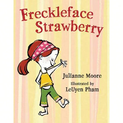 Freckleface Strawberry (Hardcover) By Julianne Moore