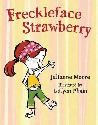 Freckleface Strawberry (Hardcover) By Julianne Moore