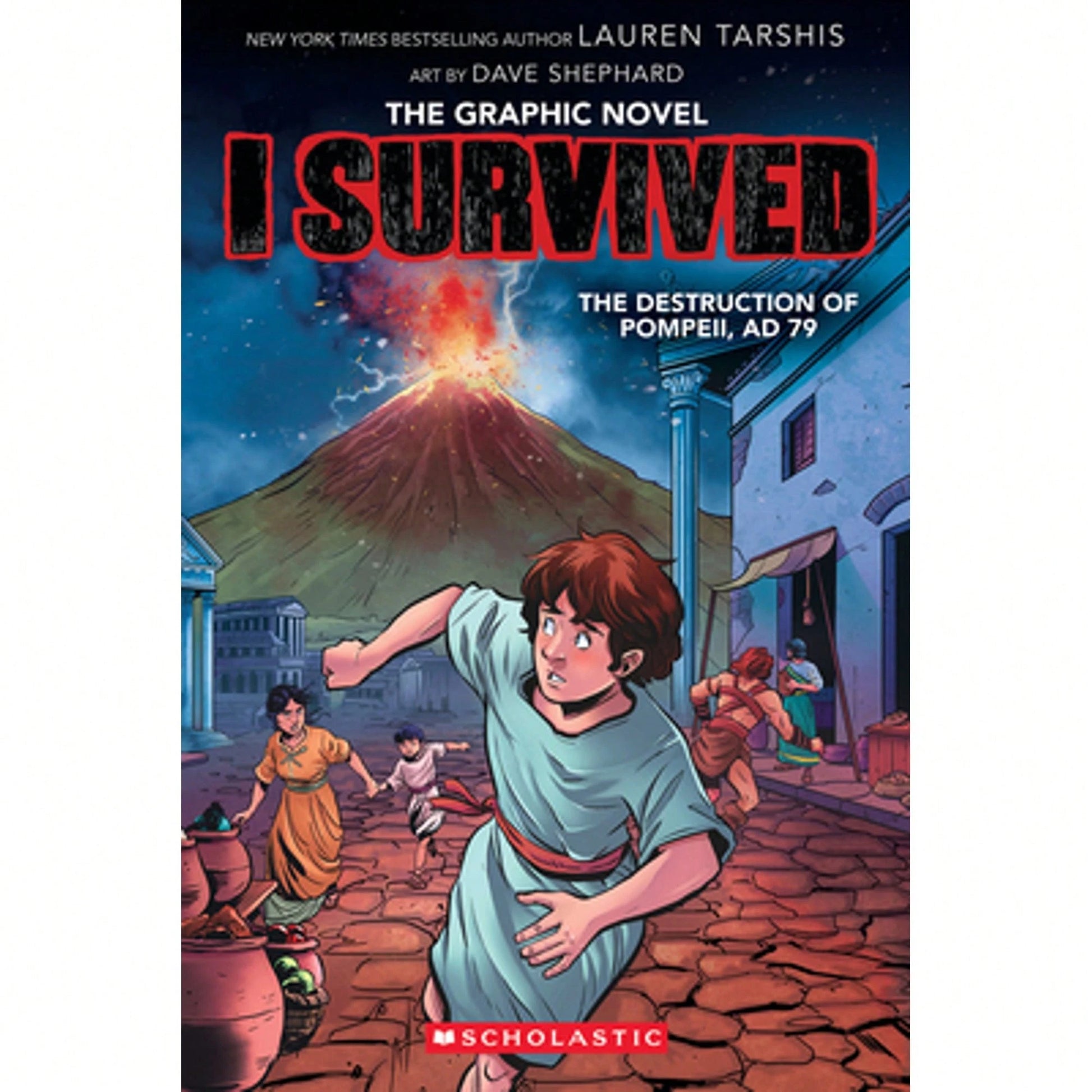 I Survived The Destruction Of Pompeii, AD 79 (I Survived Graphic Novel #10): Volume 10 (Paperback) By Lauren Tarshis