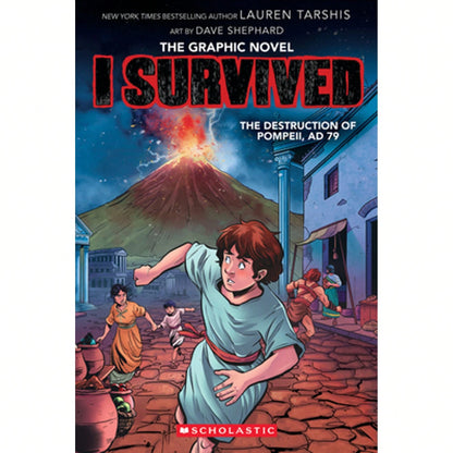 I Survived The Destruction Of Pompeii, AD 79 (I Survived Graphic Novel #10): Volume 10 (Paperback) By Lauren Tarshis