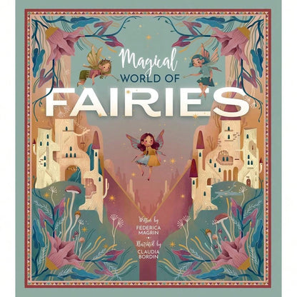 Magical World Of Fairies (Happy Fox Books) 3 Enchanting Fairies Explore The Magic Of Nature With Fascinating Details About Animals