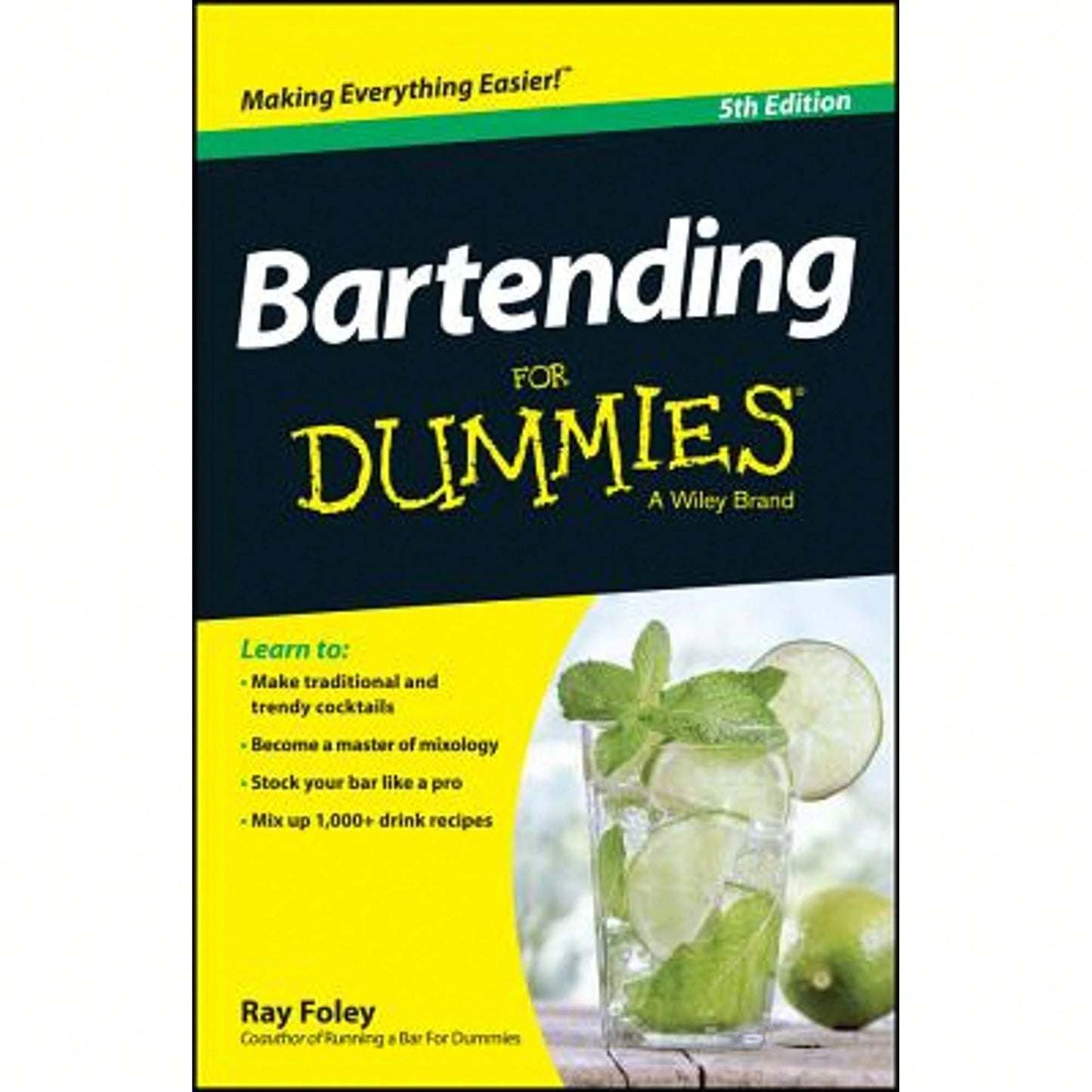 Pre-Owned Bartending For Dummies (Paperback) By Ray Foley