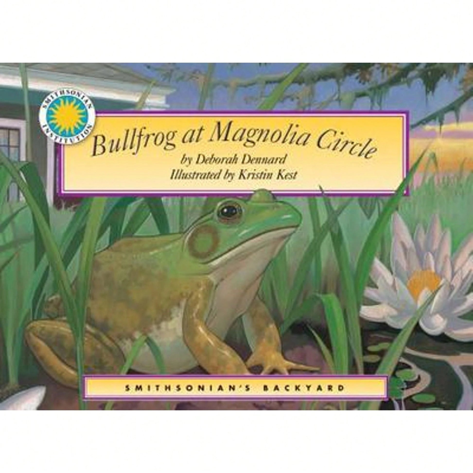 Pre-Owned Bullfrog At Magnolia Circle (Paperback) By Deborah Dennard