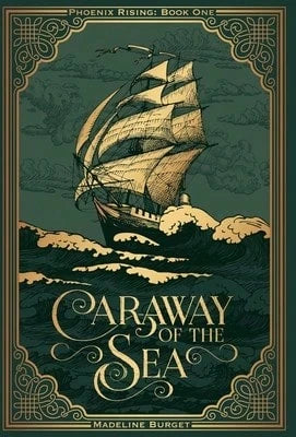 Pre-Owned Caraway Of The Sea: A Grim Pirate Fantasy With A Slow-Burn Island Romance And A Lot Of (Hardcover) By Madeline Burget