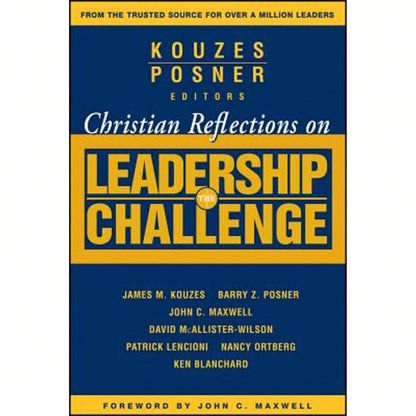 Pre-Owned Christian Reflections On The Leadership Challenge (Paperback) By James M Kouzes, Barry Z Posner, John C Maxwell