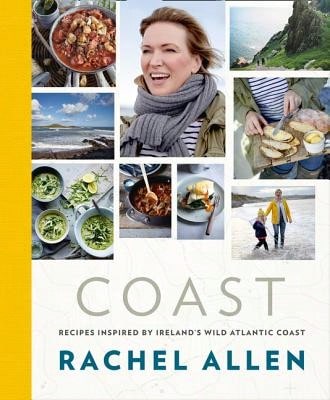 Pre-Owned Coast: Recipes From Ireland's Wild Atlantic Way (Hardcover) By Rachel Allen
