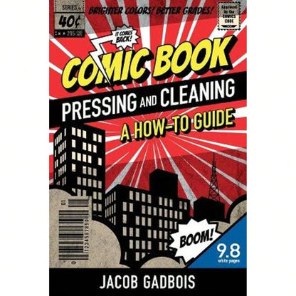 Pre-Owned Comic Book Pressing And Cleaning: A How-To Guide (Paperback) By Jacob Gadbois