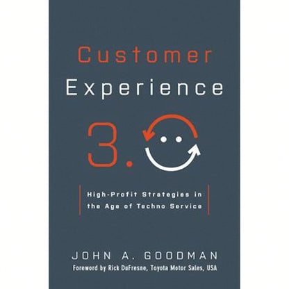 Pre-Owned Customer Experience 3.0: High-Profit Strategies In The Age Of Techno Service (Hardcover) By John Goodman
