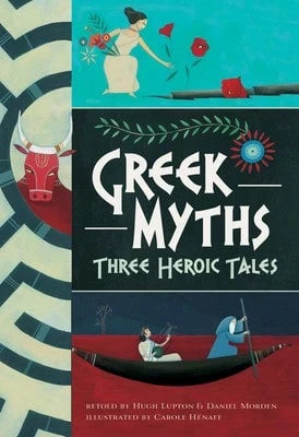 Pre-Owned Greek Myths: Three Heroic Tales (Paperback) By Hugh Lupton, Daniel Morden
