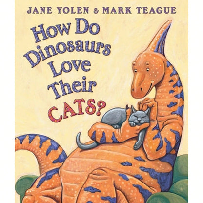 Pre-Owned How Do Dinosaurs Love Their Cats? (Hardcover) By Jane Yolen