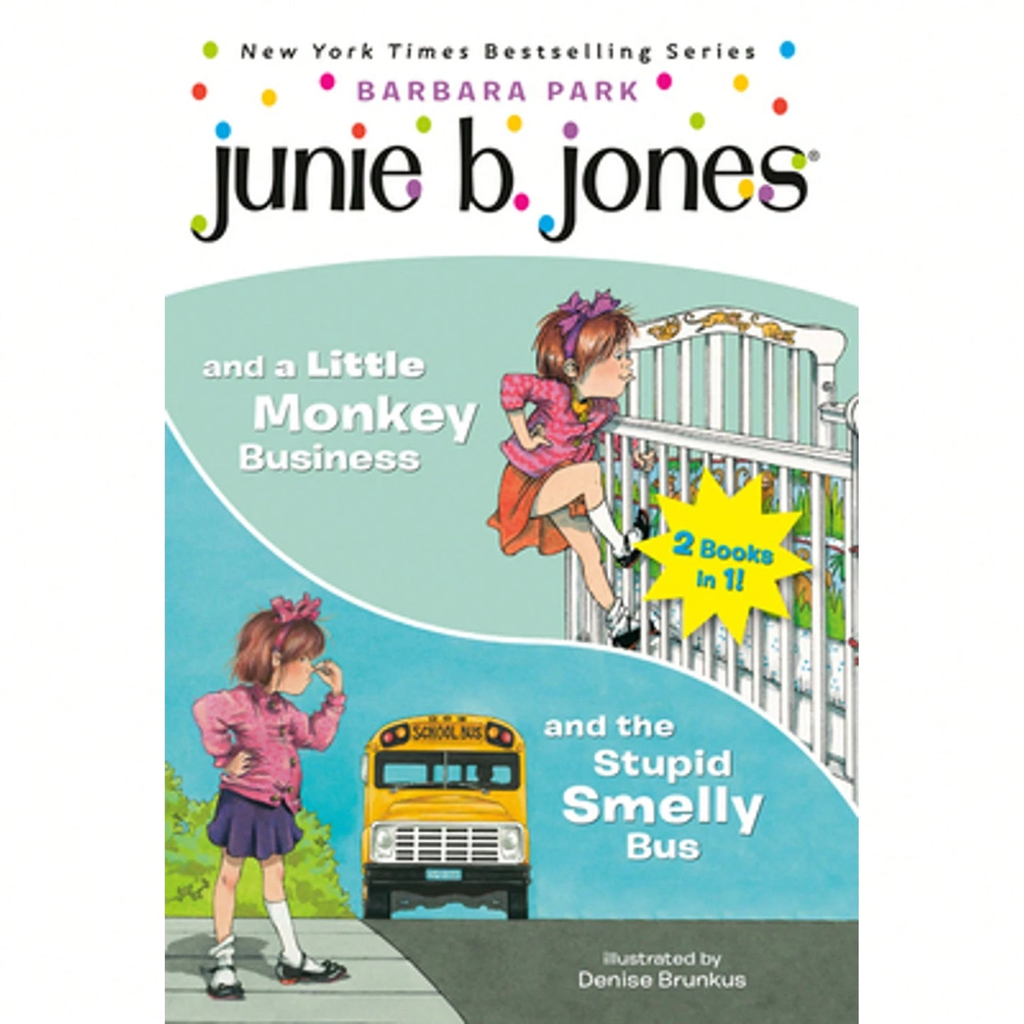 Pre-Owned Junie B. Jones 2-In-1 Bindup: And The Stupid Smelly Bus/And A Little Monkey Business (Paperback) By Barbara Park