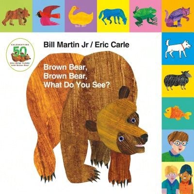 Pre-Owned Lift-The-Tab: Brown Bear, Brown Bear, What Do You See? 50th Anniversary Edition (Hardcover) By Bill Martin