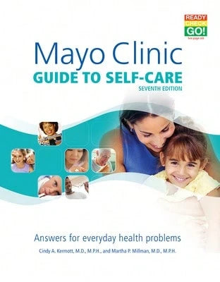 Pre-Owned Mayo Clinic Guide To Self-Care, 7th Ed: Answers For Everyday Health Problems (Paperback) By Dr. Cindy A Kermott, Martha P Millman