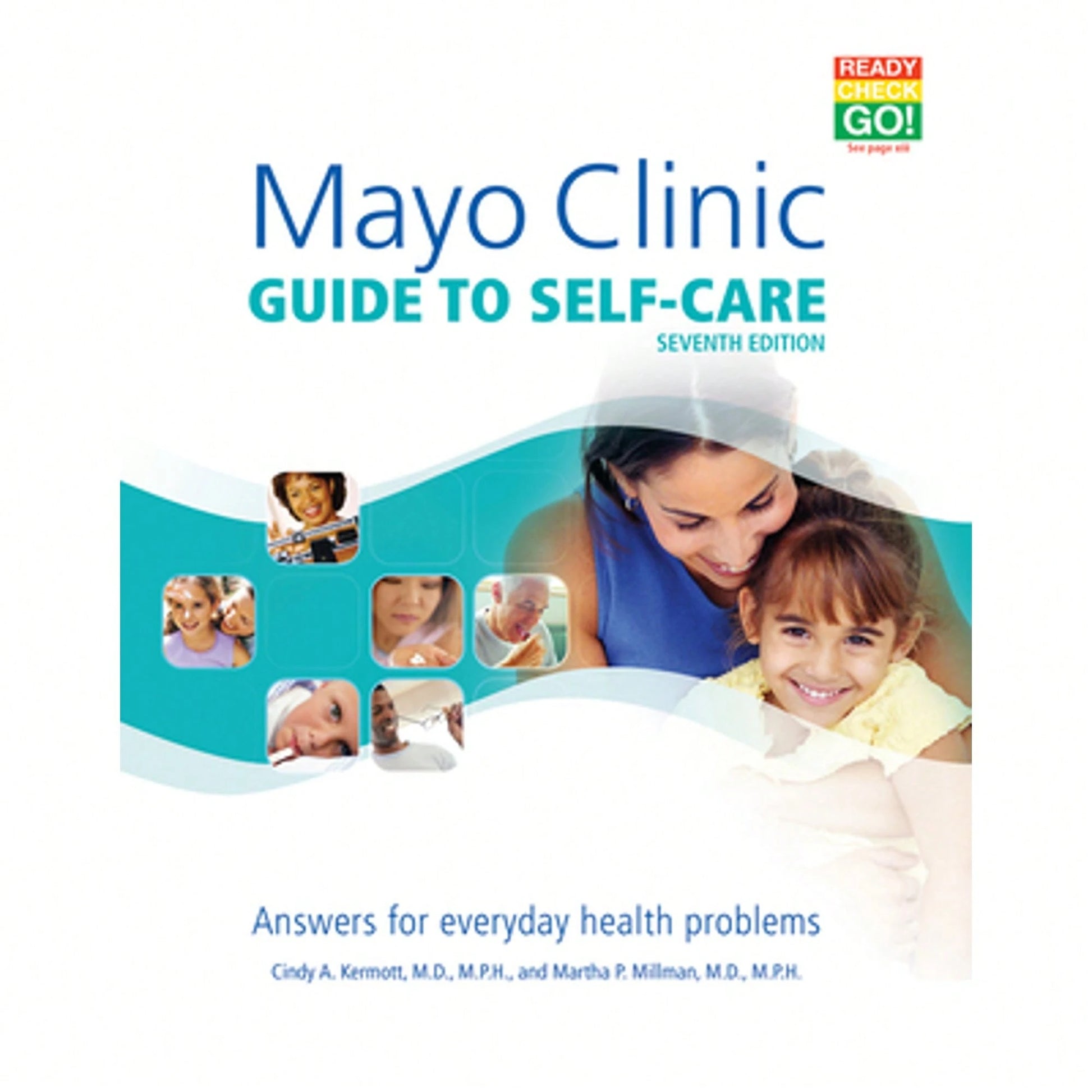 Pre-Owned Mayo Clinic Guide To Self-Care, 7th Ed: Answers For Everyday Health Problems (Paperback) By Dr. Cindy A Kermott, Martha P Millman