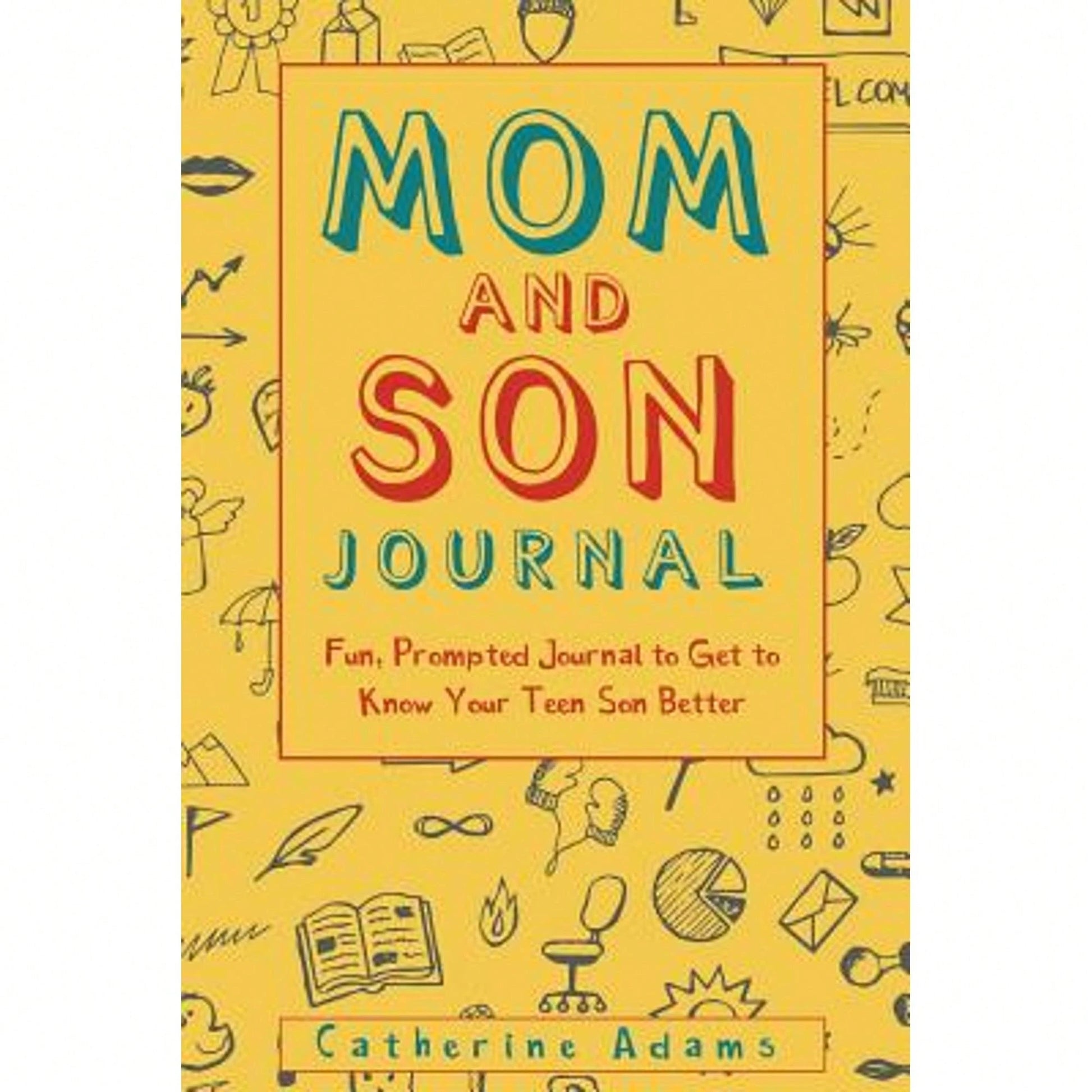 Pre-Owned Mom And Son Journal: Fun, Prompted Journal To Get To Know Your Teen Son Better (Paperback) By Catherine Adams