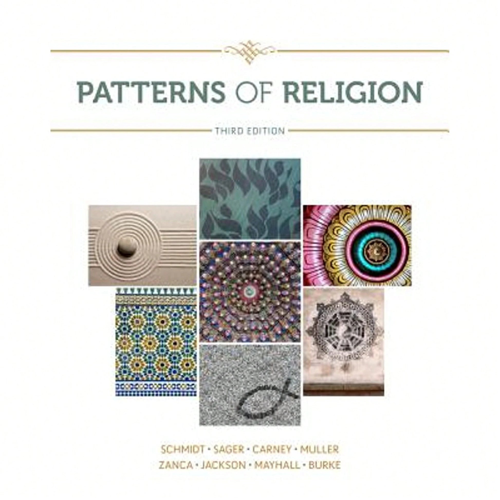 Pre-Owned Patterns Of Religion (Paperback) By Roger Schmidt, Gene Sager, Gerald Carney
