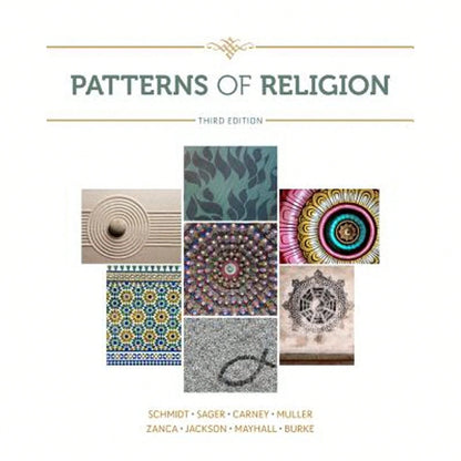 Pre-Owned Patterns Of Religion (Paperback) By Roger Schmidt, Gene Sager, Gerald Carney