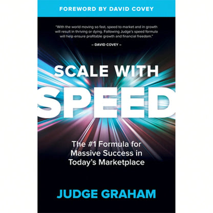 Pre-Owned Scale With Speed: The #1 Formula For Massive Success In Today's Marketplace (Paperback) By Judge Graham