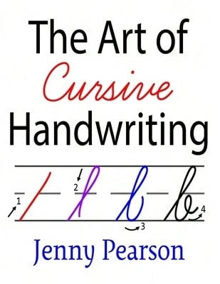 Pre-Owned The Art Of Cursive Handwriting: A Self-Teaching Workbook (Paperback) By Jenny Pearson