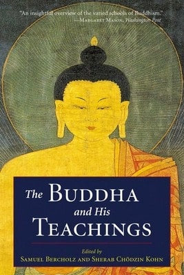 Pre-Owned The Buddha And His Teachings (Paperback) By Samuel Bercholz, Sherab Chodzin Kohn