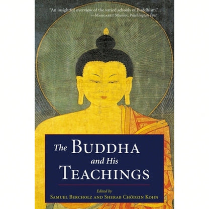 Pre-Owned The Buddha And His Teachings (Paperback) By Samuel Bercholz, Sherab Chodzin Kohn