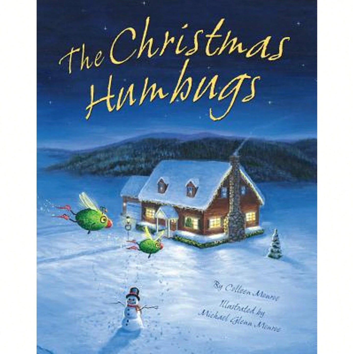 Pre-Owned The Christmas Humbugs (Hardcover) By Colleen Monroe