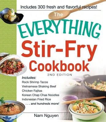Pre-Owned The Everything Stir-Fry Cookbook (Paperback) By Nam Nguyen