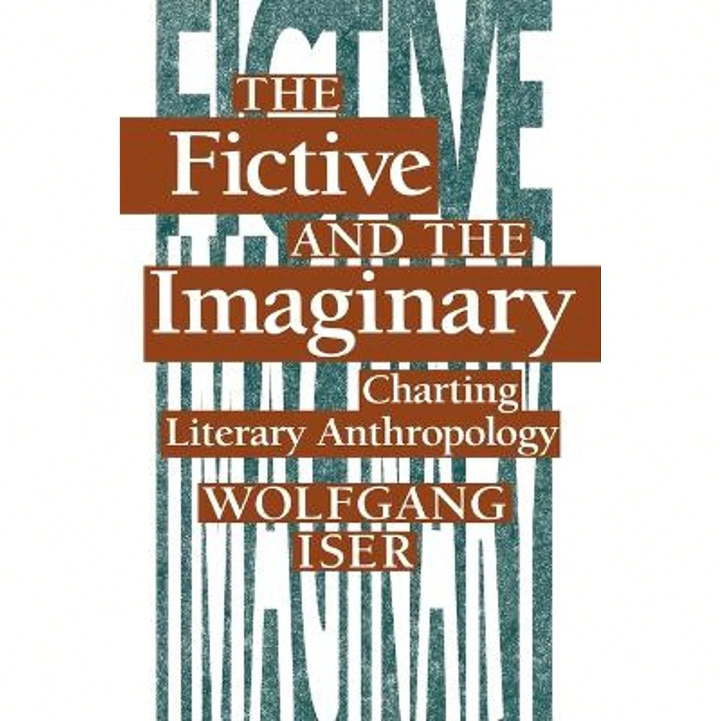 Pre-Owned The Fictive And The Imaginary: Charting Literary Anthropology (Paperback) By Professor Wolfgang Iser