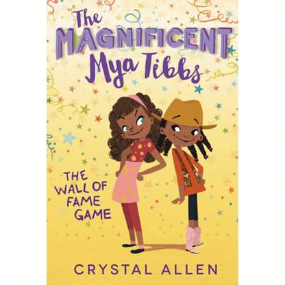 Pre-Owned The Magnificent Mya Tibbs: The Wall Of Fame Game (Paperback) By Crystal Allen