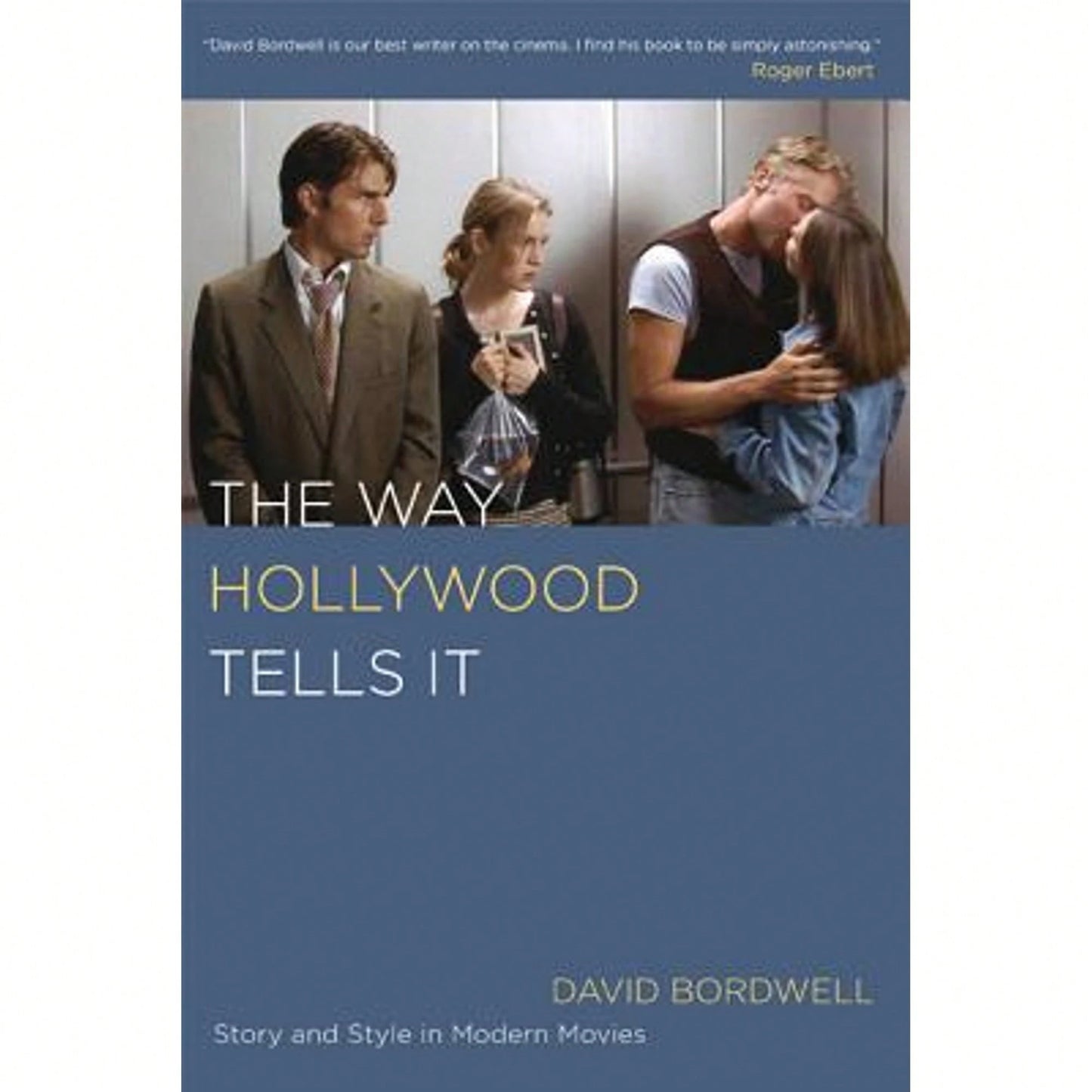 Pre-Owned The Way Hollywood Tells It: Story And Style In Modern Movies (Paperback) By Professor David Bordwell