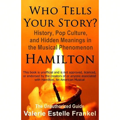 Pre-Owned Who Tells Your Story?: History, Pop Culture, And Hidden Meanings In The Musical Phenomenon (Paperback) By Valerie Estelle Frankel