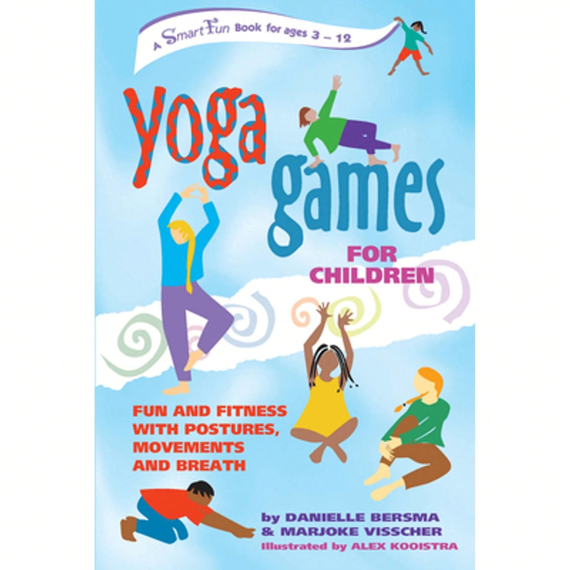 Pre-Owned Yoga Games For Children: Fun And Fitness With Postures, Movements And Breath (Paperback) By Danielle Bersma, Marjoke Visscher