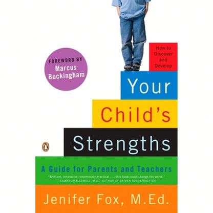 Pre-Owned Your Child's Strengths: A Guide For Parents And Teachers (Paperback) By Jenifer Fox
